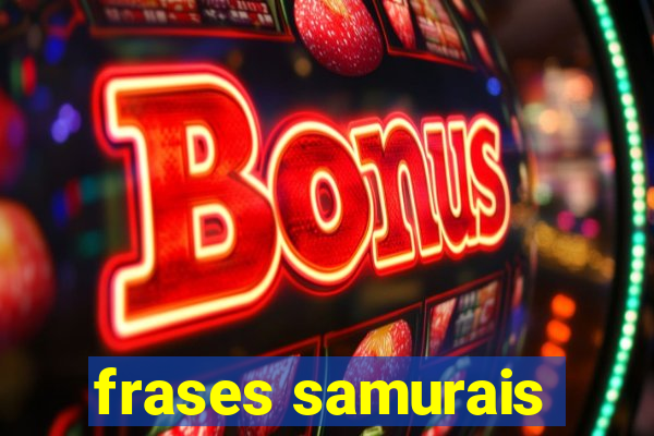 frases samurais